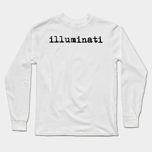 Illuminati. Typewriter simple text black Long Sleeve T-Shirt